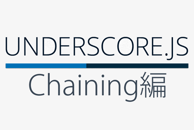 Underscore.js 1.7の使い方 Chaining編