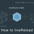 webpack serveのliveReloadでブラウザを自動更新する方法