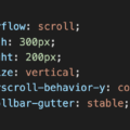 スクロール領域にはoverscroll-behavior-yとscrollbar-gutterが必要