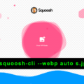 1分でわかるSquoosh CLIによるWebPとAVIF画像生成