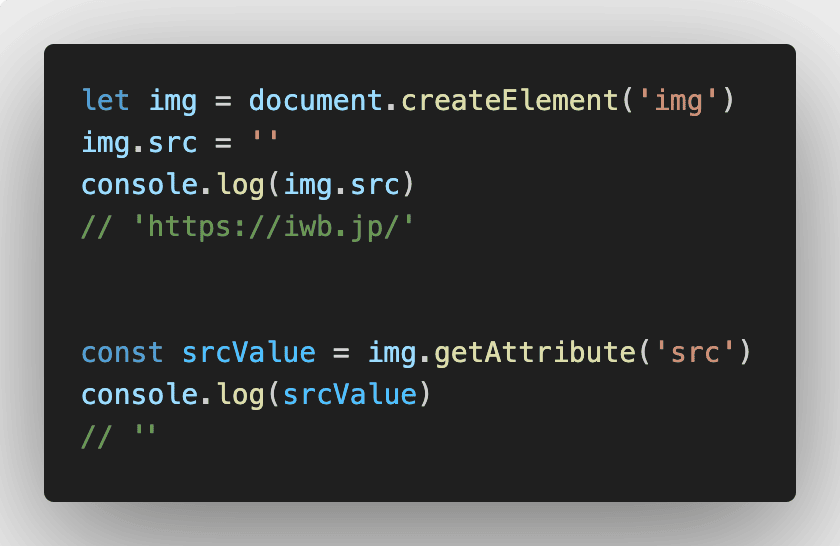 img.srcは空文字だと現在のURLなのでgetAttribute('src')のほうが良い